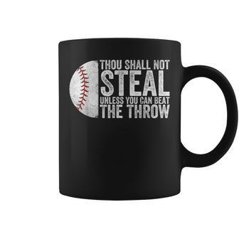 Thou Shall Not Steal Unless You Can Beat The Throw Baseball Coffee Mug - Seseable