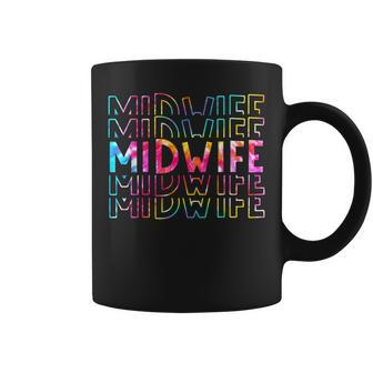Tie Dye Midwife Life Appreciation Doula Life Birth Workers Coffee Mug - Monsterry CA
