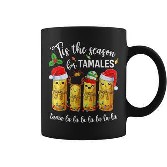 Tis The Season For Tamales Christmas Holiday Mexican Food Coffee Mug | Mazezy CA
