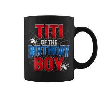 Titi Of The Birthday Spider Web Boy Family Matching Coffee Mug | Mazezy