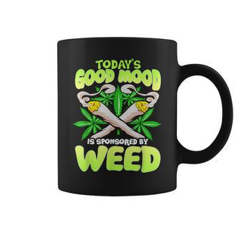 Today Good Mood Is Sponsored By Weed Cannabis Coffee Mug - Monsterry DE