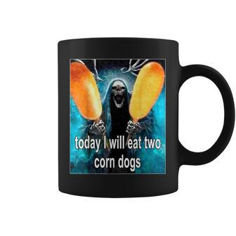 Today I Will Eat Two Corn Dogs Meme Coffee Mug - Monsterry UK