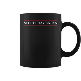 Top That Says The Words Not Today Satan On It Coffee Mug - Monsterry DE