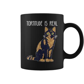 Tortitude Is Real Tortoise Shell Tortie Cat Coffee Mug - Monsterry UK