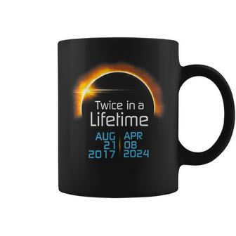 Total Eclipse 2024 Totality Twice In A Lifetime 2017 Coffee Mug - Monsterry UK