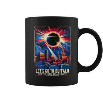 Total Solar Eclipse 2024 Let's Go To Buffalo New York Coffee Mug | Mazezy