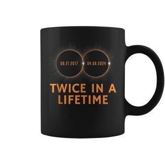 Total Solar Eclipse 2024 Twice In A Lifetime Solar Eclipse Coffee Mug - Seseable