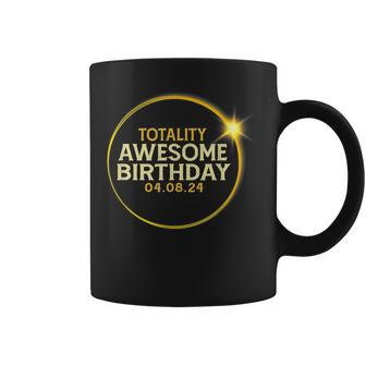 Total Solar Eclipse Totality Awesome Birthday April 8 2024 Coffee Mug - Monsterry AU