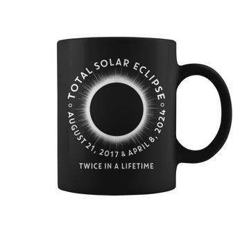 Total Solar Eclipse Twice In A Lifetime 2017 2024 Coffee Mug | Mazezy