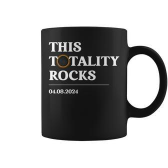 This Totality Rocks America Total Solar Eclipse April 8 2024 Coffee Mug - Monsterry DE