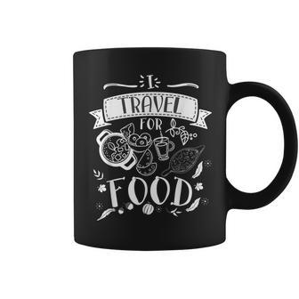 I Travel For Food Travelling Foodie Coffee Mug - Monsterry UK