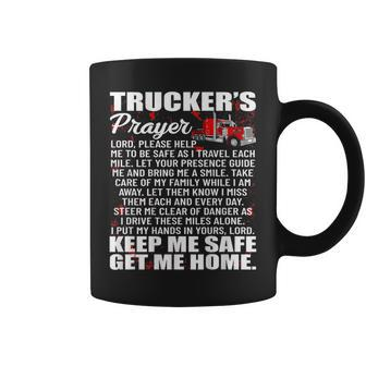 Truckers Prayer Keep Me Safe Get Me Home Hauler Truck Driver Coffee Mug - Monsterry DE