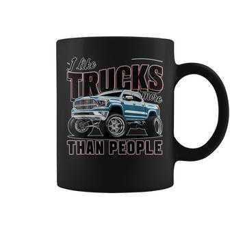 I Like Trucks More Than People Humorous Auto Enthusiast Coffee Mug - Monsterry UK