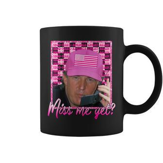 Trump 2024 T President Miss Me Yet Pink Coffee Mug | Mazezy