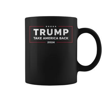 Trump Take America Back 2024 Trump 24 Conservative Election Coffee Mug - Seseable