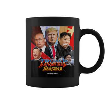 Trump Season 2 Coming 2024 Adult Humor Donald Trump Coffee Mug - Thegiftio UK
