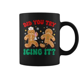 Did You Try Icing It Gingerbread Nurse Christmas Coffee Mug | Mazezy