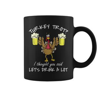 Turkey Trot Drink A Lot Thanksgiving Day 5K Run Beer Coffee Mug | Mazezy