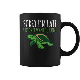 Turtle Pun Sorry I'm Late Animal Meme Coffee Mug - Monsterry AU