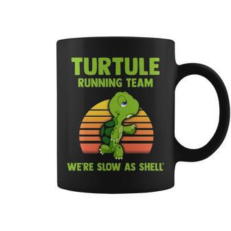Turtule Running Team We're Slow As Shell Coffee Mug | Mazezy