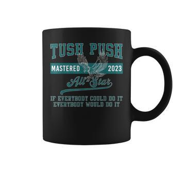 The Tush Push Eagles Coffee Mug - Seseable