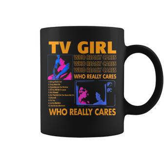 Tv Girl Who Really Care Coffee Mug - Seseable