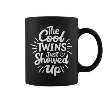 Twins Twin The Cool Twin Just Showed Up Coffee Mug - Monsterry DE