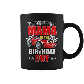 Two Fast Birthday Racing Car Mama Of The Birthday Boy Party Coffee Mug - Monsterry UK