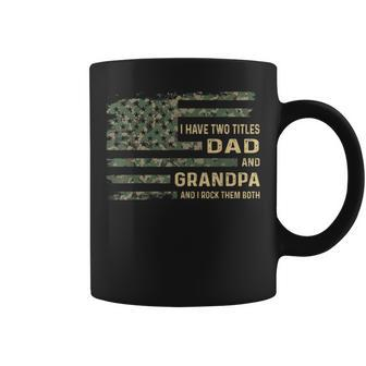 I Have Two Titles Dad And Grandpa Fathers Day American Flag Coffee Mug | Mazezy CA