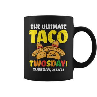 Ultimate Taco Twosday Tuesday 22222 Twos Day 2Sday Mexican Coffee Mug - Monsterry DE