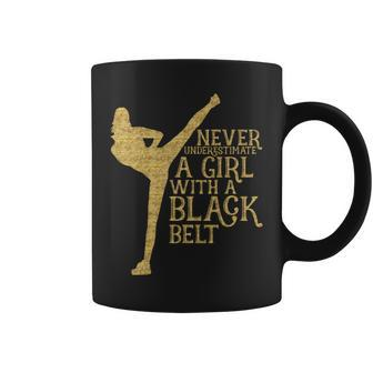 Never Underestimate A Girl With A Black Belt Coffee Mug - Thegiftio UK