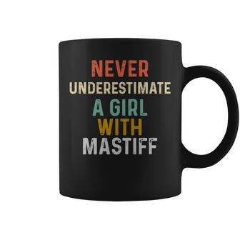 Never Underestimate A Girl With Mastiff Dog Lover Mom Coffee Mug - Seseable
