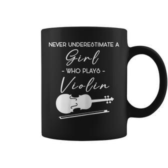 Never Underestimate A Girl Who Plays Violin Violinist Music Coffee Mug | Mazezy