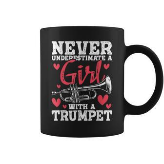 Never Underestimate A Girl With A Trumpet Trumpeter Music Coffee Mug | Mazezy