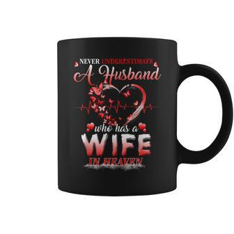 Never Underestimate A Husband Who Has A Wife In Heaven Coffee Mug - Monsterry CA