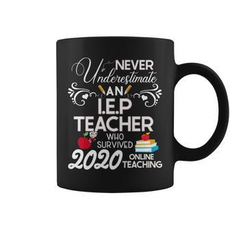 Never Underestimate An Iep Teacher Who Survived 2020 Coffee Mug - Seseable