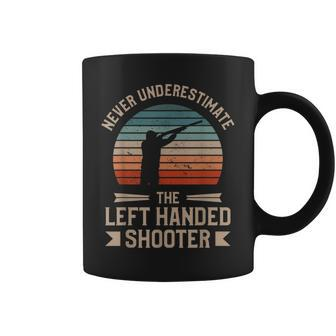 Never Underestimate The Left Handed Shooter Skeet Shooting Coffee Mug | Mazezy