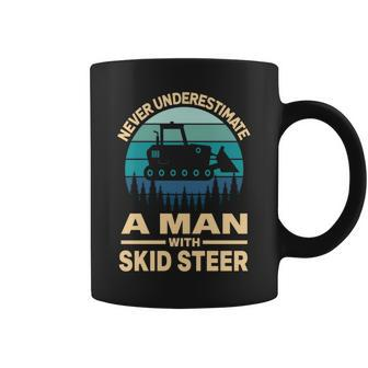 Never Underestimate A Man With A Skid Sr Construction Coffee Mug - Seseable