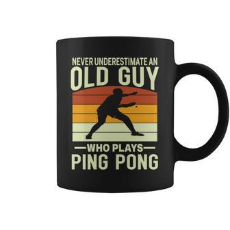 Never Underestimate An Old Guy Who Plays Ping Pong Paddle Coffee Mug - Seseable