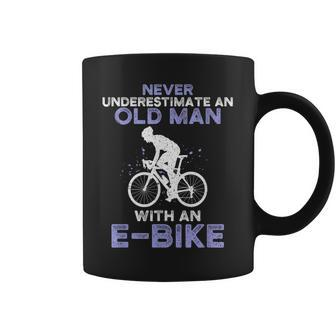 Never Underestimate An Old Man With An E-Bike Bike Coffee Mug - Seseable