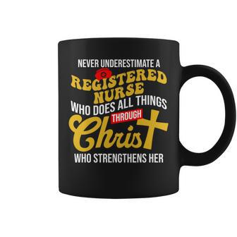 Never Underestimate A Registered Nurse Who Does All Things Coffee Mug - Seseable