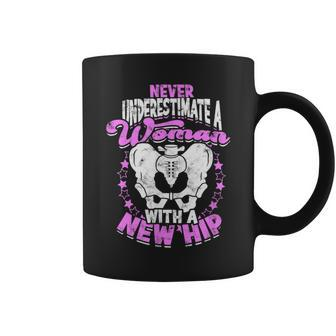 Never Underestimate A Woman With A New Hip Hip Surgery Coffee Mug - Thegiftio UK