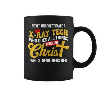 Never Underestimate A X-Ray Tech Who Does All Things Coffee Mug - Seseable
