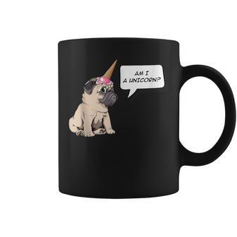 Am I A Unicorn Pug Dog Ice Cream Corn Coffee Mug - Monsterry