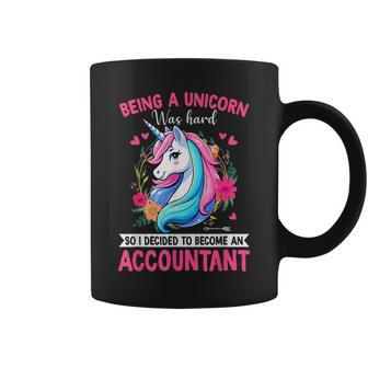 Being A Unicorn Was Hard Joke Become A Accountant Coffee Mug - Thegiftio UK