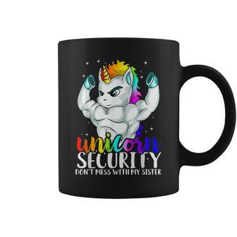 Unicorn Security Dont Mess With My Sister Brother Coffee Mug - Monsterry