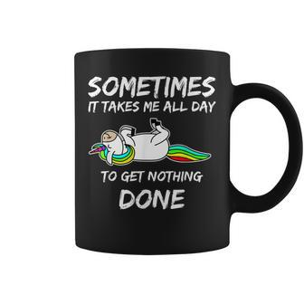 Unicorn Sometimes It Takes Me All Day To Get Nothing Done Coffee Mug - Thegiftio UK