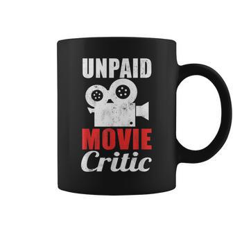 Unpaid Movie Critic Motion Picture Cinema Film Fan Coffee Mug - Monsterry DE