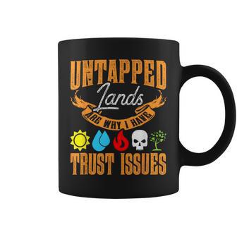 Untapped Lands Trust Issues Magic Geek Tcg Coffee Mug - Monsterry AU