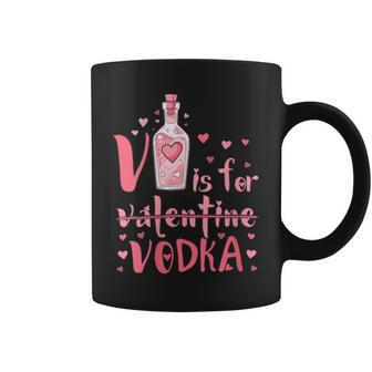 V Is For Vodka Drinking Valentines Day Coffee Mug - Seseable